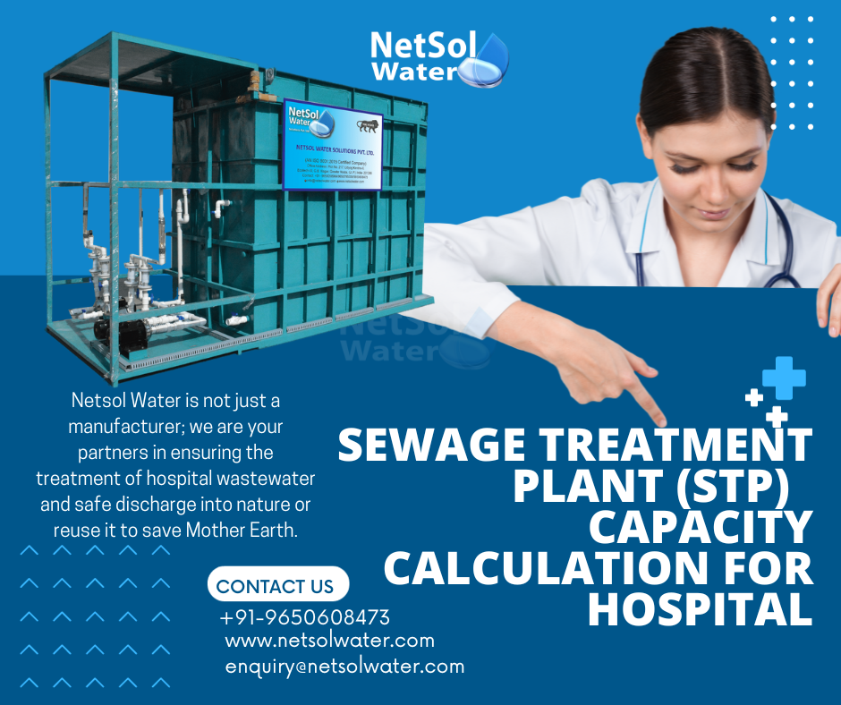 Sewage Treatment Plant (STP) Capacity Calculation for Hospitals A Detailed Guide -Netsol Water